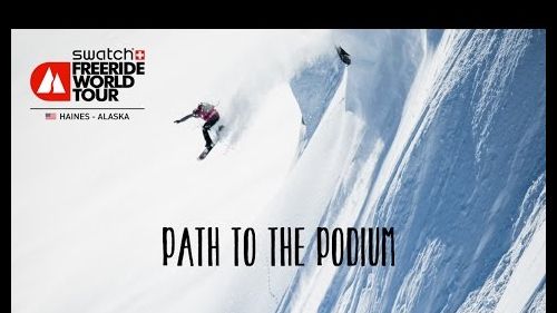 Path to the podium - haines alaska - swatch freeride world tour 2016